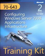 MCTS Self-Paced Training Kit (Exam 70-643) - J. C. Mackin (ISBN 9780735648784)