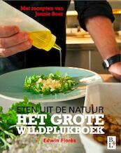 Grote wildplukboek - Edwin Flores, Jonnie Boer (ISBN 9789461561107)