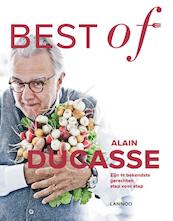 Best of Alain Ducasse - Alain Ducasse, Christian Julliard, Benoit Witz (ISBN 9789401420358)