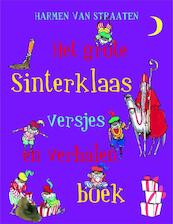 Het grote Sinterklaas versjes- en verhalenboek - Harmen van Straaten (ISBN 9789020682809)