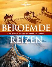 Lonely Planet beroemde reizen - Lonely Planet (ISBN 9789021565880)