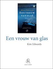 Een vrouw van glas (grote letter) - Kim Edwards (ISBN 9789029575751)