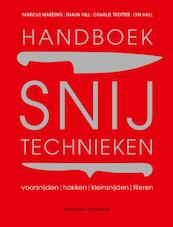 Handboek snijtechnieken - Marcus Wareing, Shaun Hill, Charlie Trotter, Lyn Hall (ISBN 9789059565838)