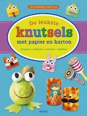 De leukste knutsels met papier en karton - (ISBN 9789044741469)