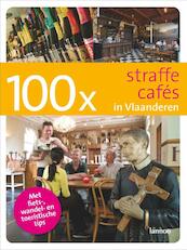 100x Straffe cafés in Vlaanderen - Bruno Loockx (ISBN 9789020980226)