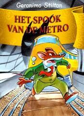 Het spook van de Metro 17 - Geronimo Stilton (ISBN 9789085920182)