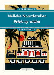Paleis op wielen - Nelleke Noordervliet (ISBN 9789026363870)
