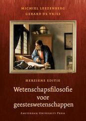 Wetenschapsfilosofie voor geesteswetenschappen - Michiel Leezenberg, Gerard H. de Vries (ISBN 9789089644428)