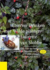 Eten en drinken met wilde planten - Laurette van Slobbe (ISBN 9789490404000)