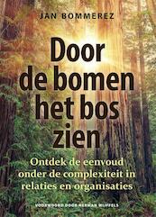 Door de bomen het bos zien - Jan Bommerez (ISBN 9789460001956)