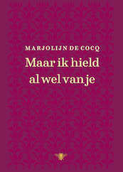 Maar ik hield al wel van je - Marjolijn de Cocq (ISBN 9789403113210)