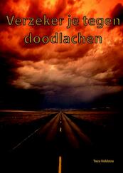 Verzeker je tegen doodlachen - Taco Veldstra (ISBN 9789491247866)