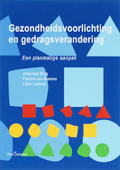 Gezondheidsvoorlichting en gedragsverandering - J. Brug, P. van Assema, L. Lechner (ISBN 9789023245780)