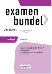 Examenbundel 2013/2014 vmbo-gt Biologie - E.J. van der Schoot, A.N. Leegwater (ISBN 9789006080124)