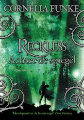 Reckless - Cornelia Funke, Lionel Wigram (ISBN 9789045115542)