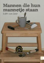 Mannen die hun mannetje staan - Edith van Zelst (ISBN 9789048433575)