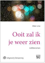 Ooit zal ik je weer zien - grote letter uitgave - Ellen Lina (ISBN 9789461012180)