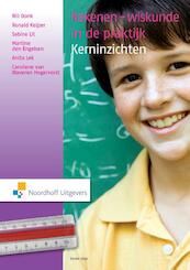 Rekenen-wiskunde in de praktijk / Kerninzichten - Wil Oonk, Ronald Keijzer, Sabine Lit, Maritne den Engelsen, Anita Lek, Caroliene van Waveren Hoogervorst (ISBN 9789001841010)