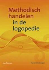 Methodisch handelen in de logopedie - Henriette Kuiper (ISBN 9789023253266)