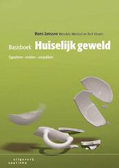 Basisboek huiselijk geweld - Hans Janssen, Wendela Wentzel, Bert Vissers (ISBN 9789046963340)