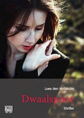 Dwaalspoor - grote letter uitgave - Loes den Hollander (ISBN 9789461013170)