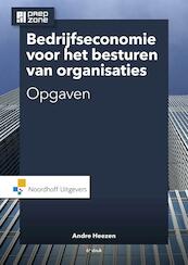 Bedrijfseconomie voor het besturen van organisaties - A.W.W. Heezen (ISBN 9789001867195)