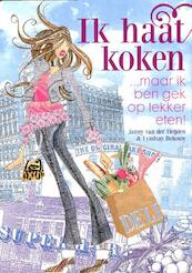 Ik haat koken - Janny van der Heijden (ISBN 9789045203430)