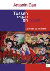 Tussen eigen en ander - Antonin Cee (ISBN 9789400824621)