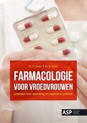 Farmacologie voor vroedvrouwen - G. Faron, Gilles Faron, D. Bayot (ISBN 9789057181603)