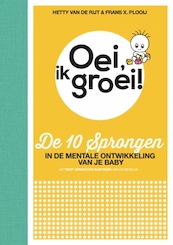 Oei, ik groei! - Hetty van de Rijt, Frans X. Plooij (ISBN 9789021566153)