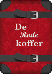 De rode koffer - Diverse Auteurs (ISBN 9789462664562)