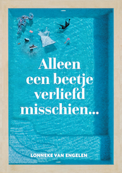 Alleen een beetje verliefd misschien - Lonneke van Engelen (ISBN 9789083139012)