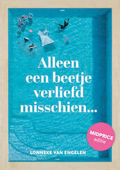 Alleen een beetje verliefd misschien - Midprice editie - Lonneke van Engelen (ISBN 9789083139005)