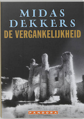 De vergankelijkheid - Midas Dekkers (ISBN 9789025402617)