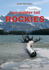 Van polder tot rockies - Larita Gerrissen (ISBN 9789077698853)