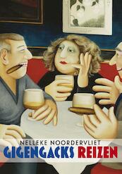 Gigengacks reizen - Nelleke Noordervliet (ISBN 9789025442866)