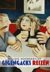 Gigengacks reizen - Nelleke Noordervliet (ISBN 9789025443115)