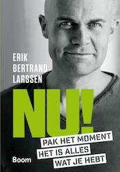 Nu! - Erik Bertrand Larssen (ISBN 9789024404759)