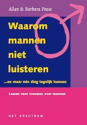 Waarom mannen niet luisteren - Allan Pease, Barbara Pease (ISBN 9789000335817)