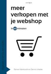 Meer verkopen met je webshop in 60 minuten - Roman Markovski, Dennis Vreeke (ISBN 9789461261199)