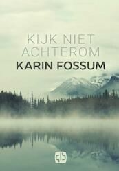 Kijk niet achterom - grote letter uitgave - Karin Fossum (ISBN 9789036432955)