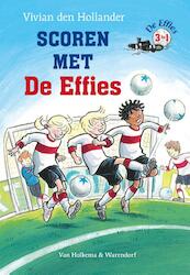 Scoren met De Effies - Vivian den Hollander (ISBN 9789000322947)