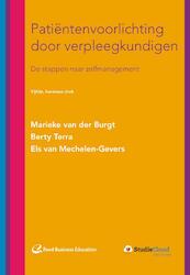 Patiëntenvoorlichting door verpleegkundigen - Marieke van der Burgt, Berty Terra, Els van Mechelen-Gevers (ISBN 9789035238695)