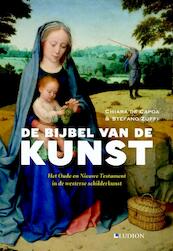 De bijbel van de kunst - Chiara De Capoa, Stefano Zuffi (ISBN 9789461300898)