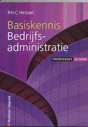 Basiskennis bedrijfsadministratie - P.H.C. Hintzen (ISBN 9789057521553)