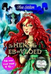 Heksen van Fantasia-De Heks van Eb en Vloed (1) - Thea Stilton (ISBN 9789085923237)