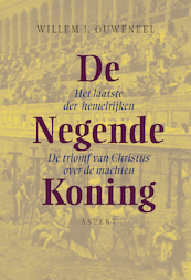 De Negende Koning - Willem J. Ouweneel (ISBN 9789464621983)