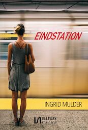 Eindstation - Ingrid Mulder (ISBN 9789464492125)