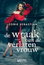 De wraak van de verlaten vrouw - Leonie Sebastian (ISBN 9789464495386)