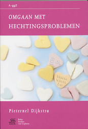 Omgaan met hechtingsproblemen - Pieternel Dijkstra (ISBN 9789031346226)